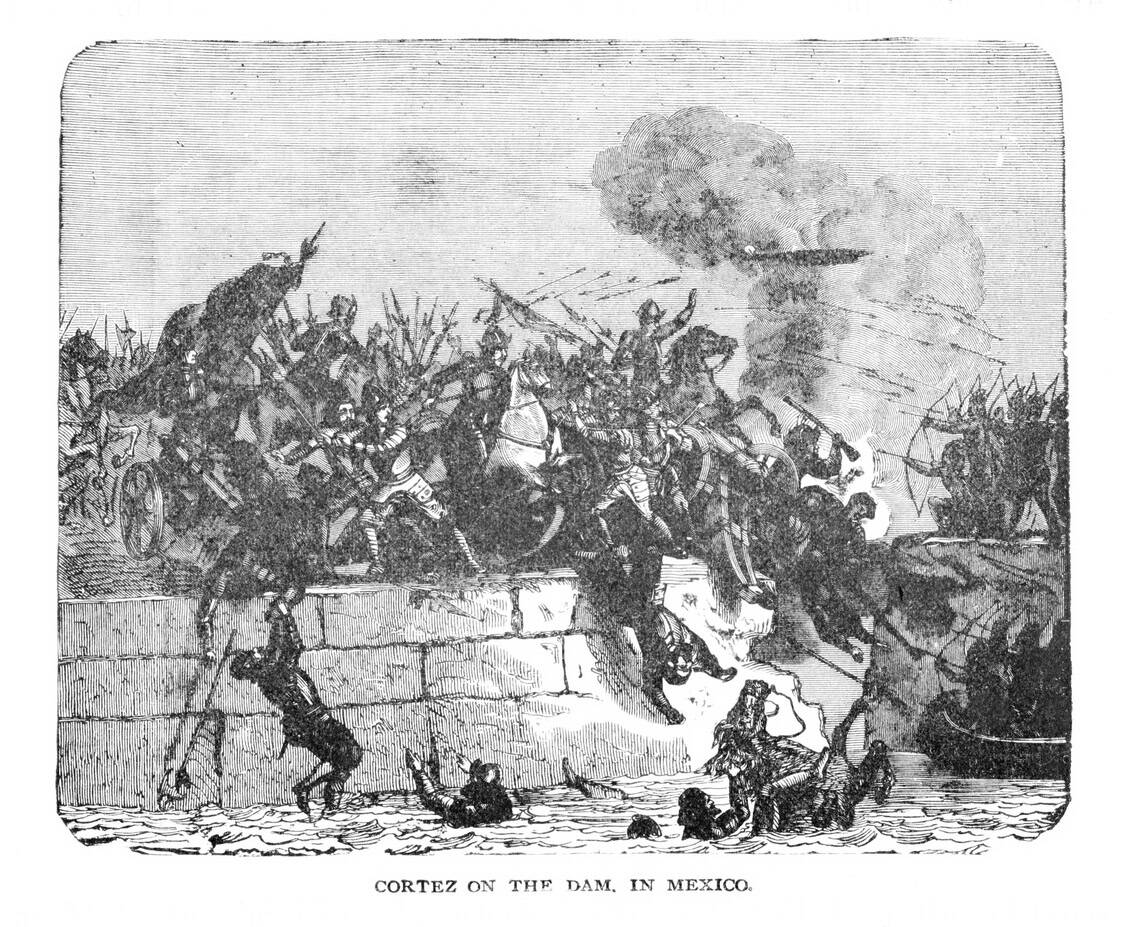 Nineteenth-century engraving of Cort&eacute;s on a dam in the fighting for Tenochtitlan, when the dyke system behind the Mexico City sinking was lost.